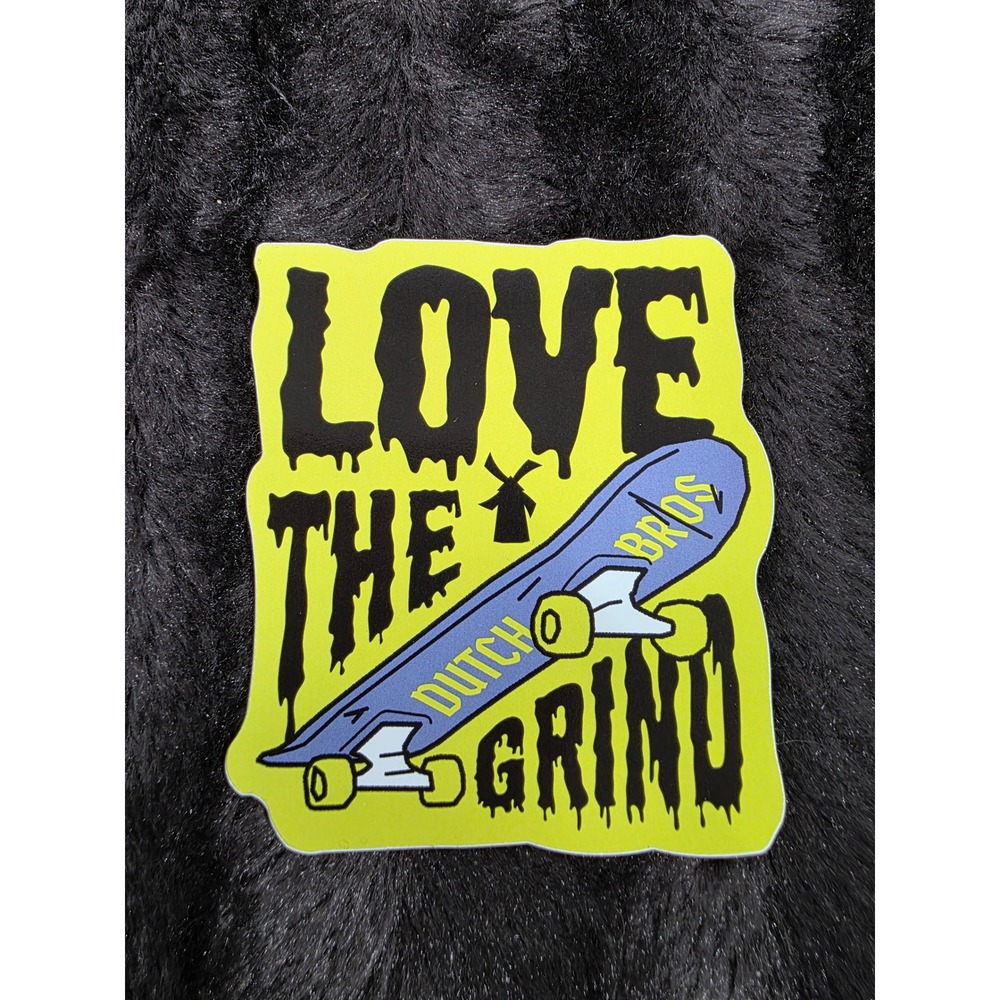 Dutch Bros Coffee Sticker Love The Grind Skateboard Buck For Kids Sept 15 2023